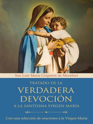 cover image of Tratado de la verdadera devoción a la Santísima Virgen María / True Devotion to Mary